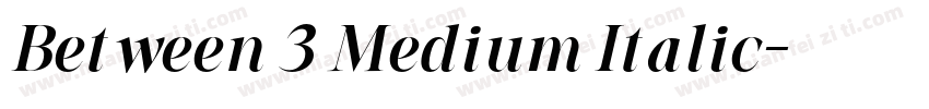 Between 3 Medium Italic字体转换
